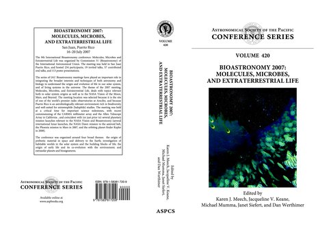 Bioastronomy 2007: Molecules, Microbes and Extraterrestrial Life