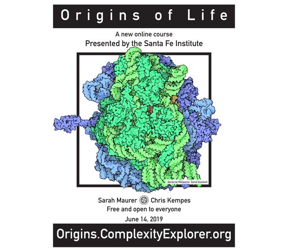 The Santa Fe Institute presents a new, free online course - Origins of Life. Instruction begins June 14, 2019.
