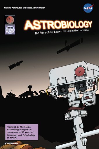 Issue# 2 of Astrobiology: The Story of our Search for Life in the Universe. Missions to Mars. Available at: https://astrobiology.nasa.gov/resources/graphic-histories/