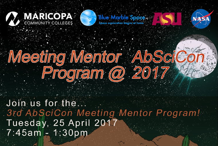The 3rd AbSciCon Meeting Mentor Program takes place Tuesday, April 25, 2017, 7:45AM-1:30PM.