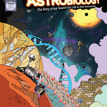 Issue 8 of Astrobiology: The Story of our Search for Life in the Universe.