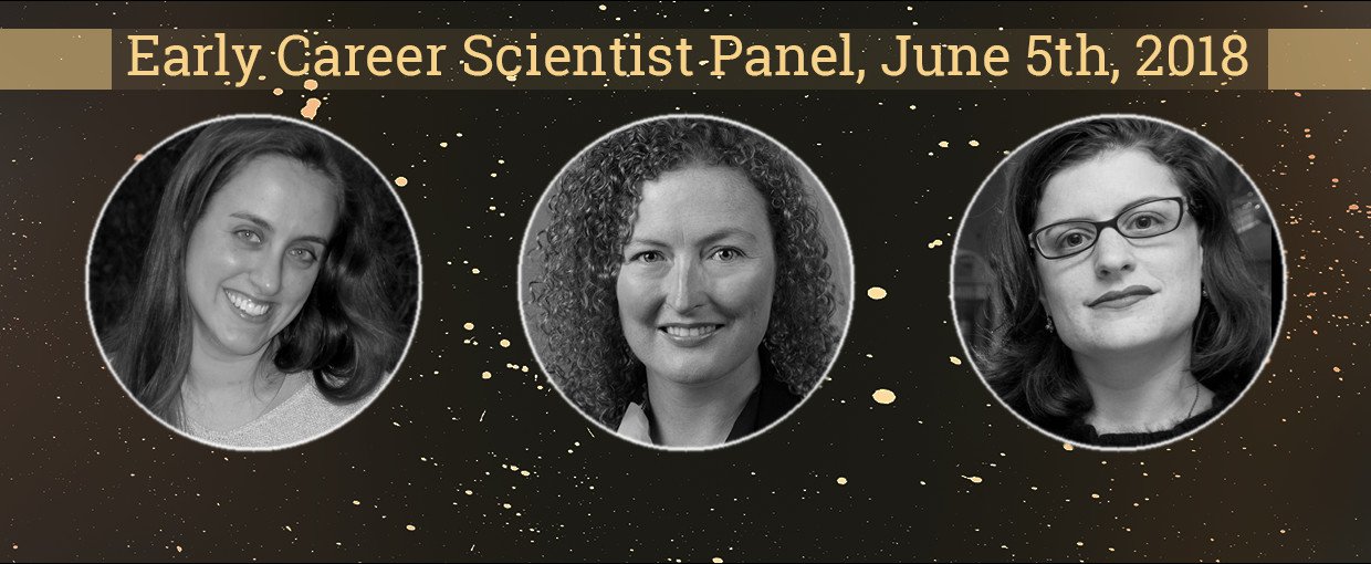 An Early Career Scientist Panel will be held June 5, 2018, featuring (left to right) Dr. Carol Paty (Earth and Atmospheric Sciences), Dr. Amanda Stockton (Chemistry and Biochemistry), and Dr. Jennifer Glass (Earth and Atmospheric Sciences).